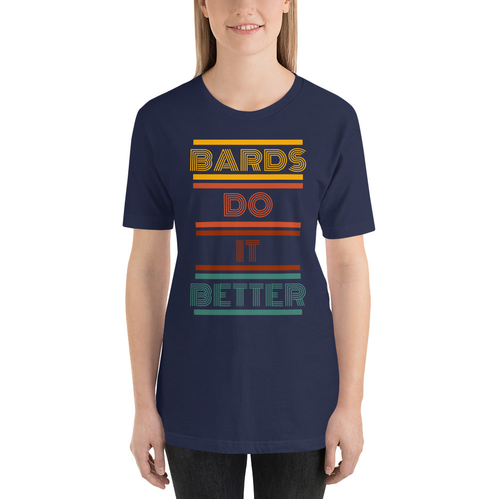 Retro Bards do it better Unisex t-shirt