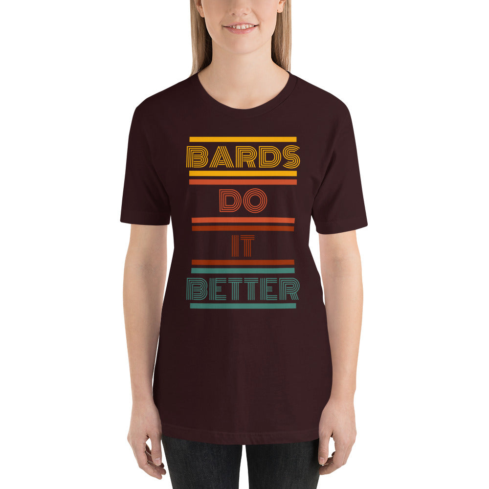 Retro Bards do it better Unisex t-shirt