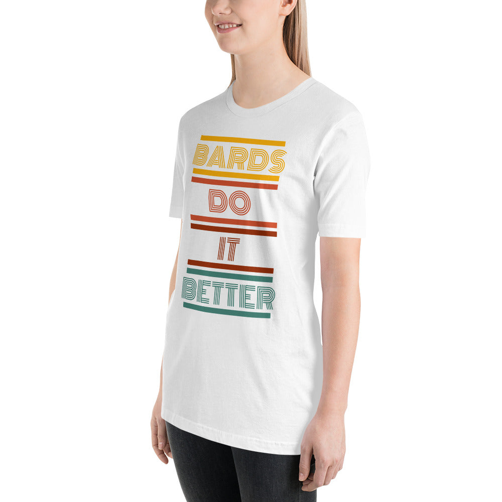 Retro Bards do it better Unisex t-shirt